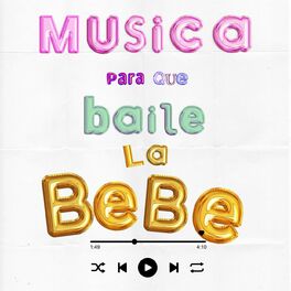 Album cover of Música Para Que Baile La Bebe
