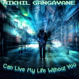 Album cover of Can Live My Life Without You