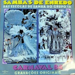 Album cover of Sambas de Enredo Das Escolas De Samba Do Grupo 1A - Carnaval 84