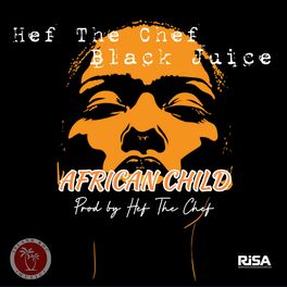 Album cover of AFRICAN CHILD (feat. BLACK JUICE)