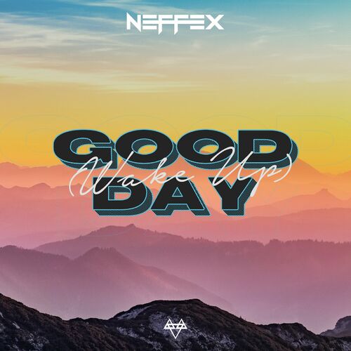 NEFFEX - Good Day (Wake Up) EP