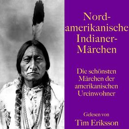 Album cover of Nordamerikanische Indianermärchen (Die schönsten Geschichten der amerikanischen Ureinwohner)