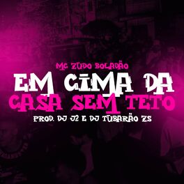 Album cover of Em Cima da Casa Sem Teto