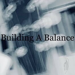 Album cover of Building A Balance