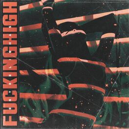 Album cover of Fucking High