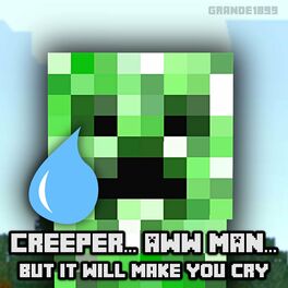 Album cover of Creeper Aww Man But It Will Make You Cry