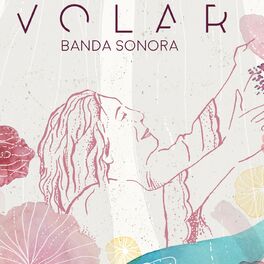 Album cover of Volar: Banda Sonora