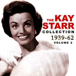 Album cover of The Kay Starr Collection 1939-62, Vol. 2