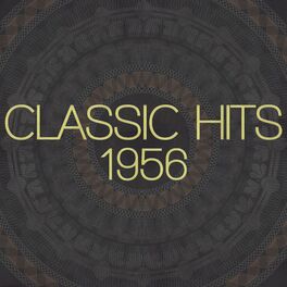 Album cover of Classic Hits - 1956