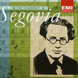 Album cover of The Legendary Andrés Segovia