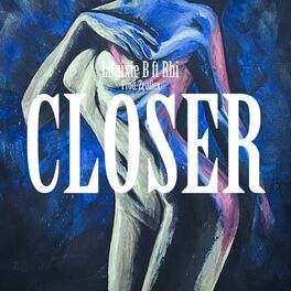 Album cover of Closer (feat. Lilpixie B & Rhino)