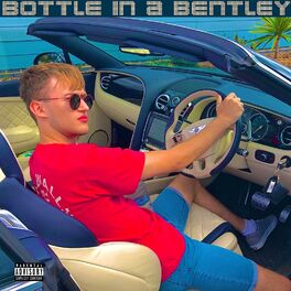 Album cover of Bottle in a Bentley