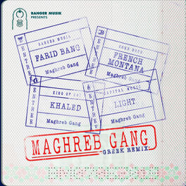 Album cover of Maghreb Gang (feat. French Montana, Khaled & Light) (Greek Remix)