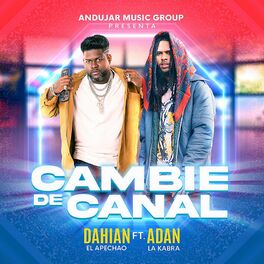 Album cover of Cambie De Canal (feat. Adan La Kabra)
