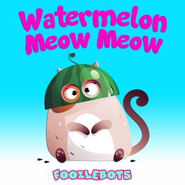 Album cover of Watermelon Meow Meow