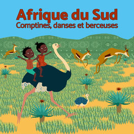 Album cover of Afrique du Sud comptines, danses et berceuses