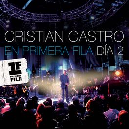 Album cover of Cristian Castro en Primera Fila - Día 2