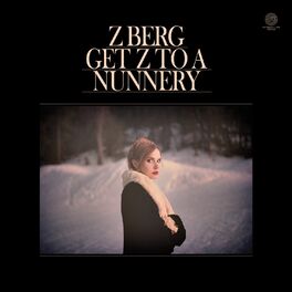 Album cover of Get Z to a Nunnery