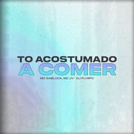 Album cover of To Acostumado a Comer