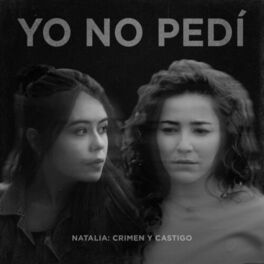Album cover of Yo No Pedí (Banda Sonora Original De La Serie)