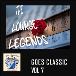 Album cover of LoungeLegends goes Classic vol.7