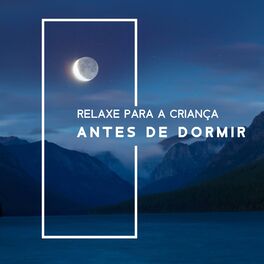 Album cover of Relaxe para a Criança Antes de Dormir: Meditação para Dormir e Ansiedade (Hora de Dormir)