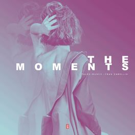 Album cover of The Moments (Radio Edit)