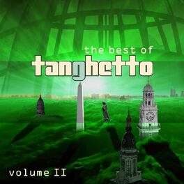 Album cover of The Best of Tanghetto, Vol. 2