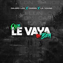 Album cover of Que Le Vaya Bien