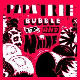 Album cover of Bubble up and Whine