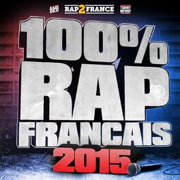 Album cover of 100% Rap français (2015)