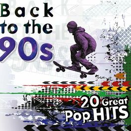 Album cover of Back to the 90s: 20 Great Pop Hits
