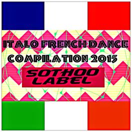 Album cover of Italo French Dance Compilation 2015