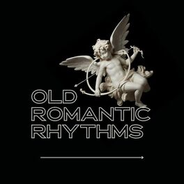 Album cover of Old Romantic Rhythms
