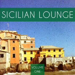 Album cover of Sicilian Lounge, Vol. 1 (Beautiful Chill out & Relaxing Music)