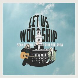 Album cover of Let Us Worship - Philadelphia