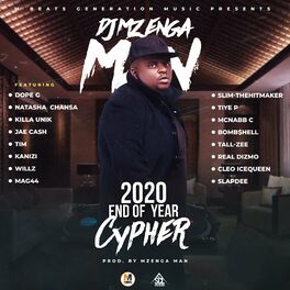 Album cover of DJ Mzenga Man 2020 Cypher (feat. Dope G, Natasha Chansa, Killa Unik, Jae Cash, Tim, Kanizi, Willz, Mag 44, SlimTheHitmaker, Tiye P