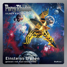 Album cover of Einsteins Tränen - Perry Rhodan - Silberband 139 (Ungekürzt)