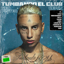 Album cover of Tumbando el Club (feat. C.R.O, Obiewanshot, YSY A, Cazzu, Khea, Lucho SSJ, Coqeéin Montana, Marcianos Crew & Duki) (Remix)