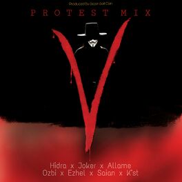 Album cover of Protest Mix V (feat. Saian, K''st, Hidra, Allame & Ozbi) [Remix]