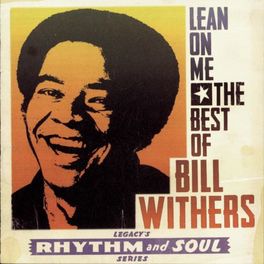 Album cover of Lean on Me: The Best of Bill Withers