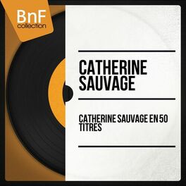 Album cover of Catherine Sauvage en 50 titres (Mono Version)
