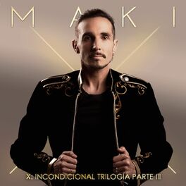 Album cover of X: Incondicional Trilogía Parte III