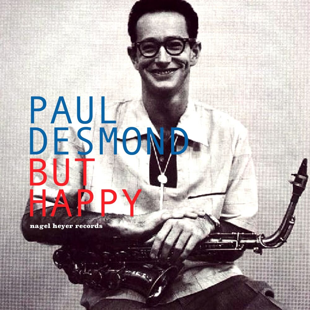 Paul desmond. Paul Desmond albums. Dave Brubeck Paul Desmond. Paul Desmond - Summertime (1968).