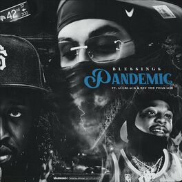 Album cover of PANDEMIC (feat. ALLBLACK, Blessings, Nef The Pharaoh & Cal-A) (feat. ALLBLACK, Nef The Pharaoh & Cal-A)