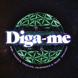 Album cover of Diga-me (feat. Salamanka & Tainã Troccoli)