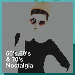 Album cover of 50's,60's & 70's Nostalgia