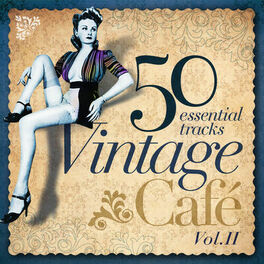 Album cover of Vintage Café Essentials II