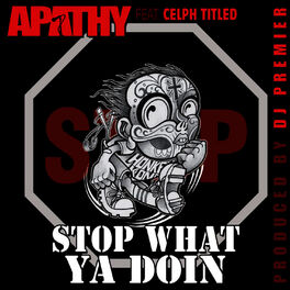 Album cover of Stop What Ya Doin' (Prod. By DJ Premier)
