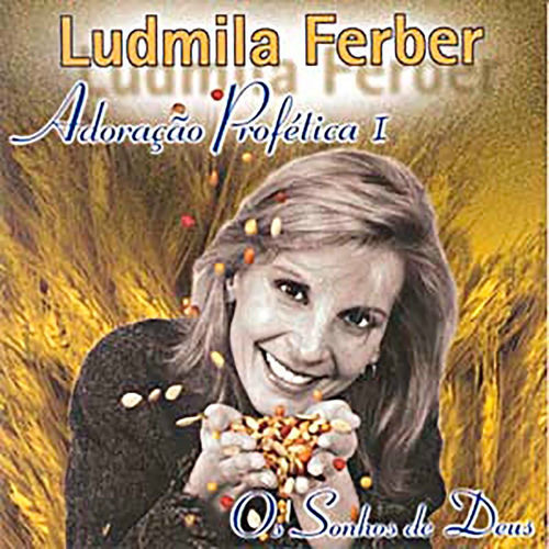 CD Adoração Profética: Os Sonhos de Deus – Ludmila Ferber Mp3 download